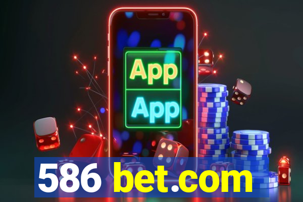 586 bet.com